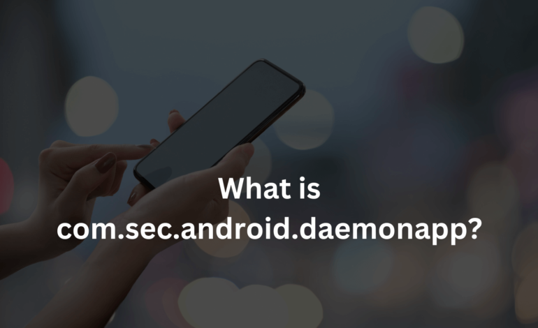 What is com.sec.android.daemonapp?